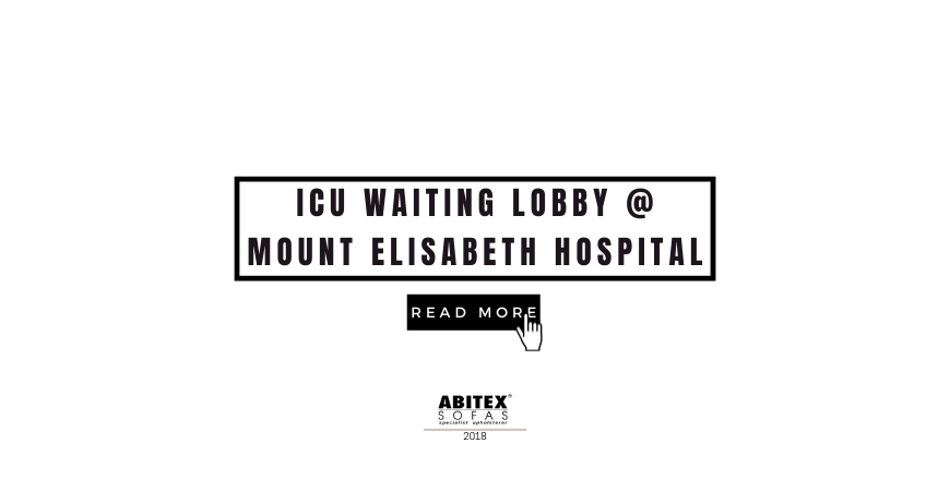 ICU Waiting Lobby @ Mount Elisabeth Hospital (2018)